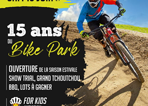 Les 15 ans du Bike Park Du 15 au 16 juin 2024